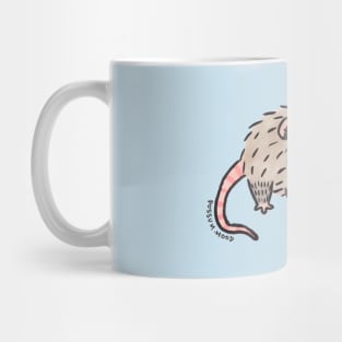 possum - mom i frew up :( Mug